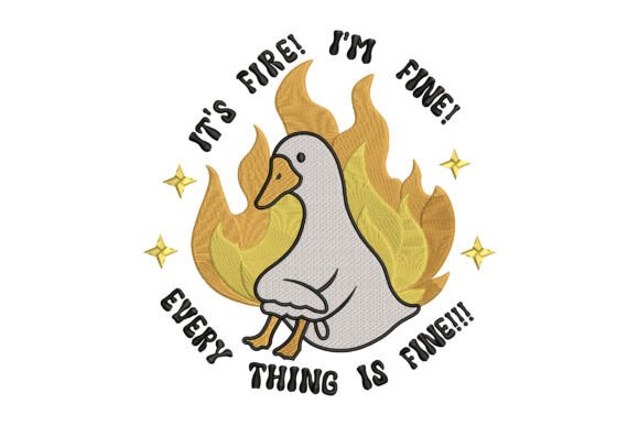 Review: Funny Duck Everything is Fine Embroidery Design